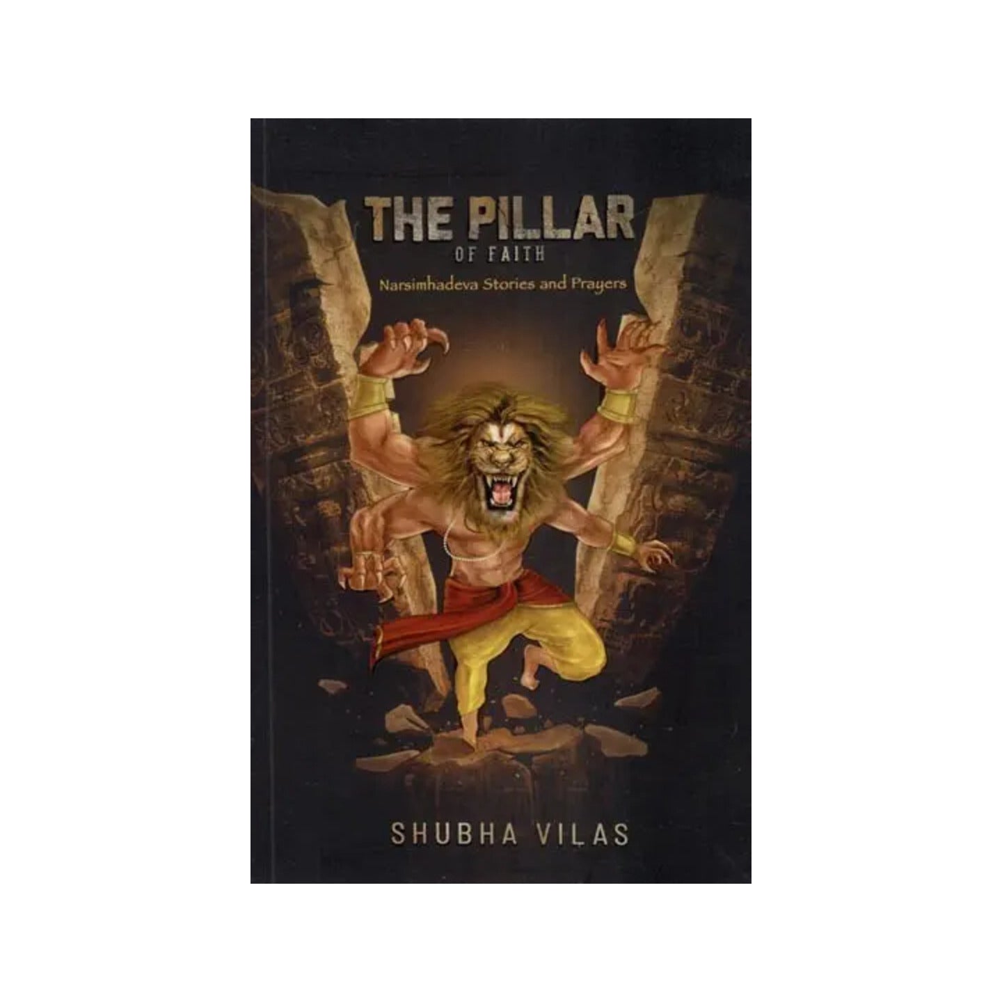 The Pillar Of Faith- Narasimha Stories And Prayers - Totally Indian