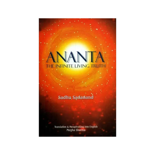 Ananta- The Infinite Living Truth - Totally Indian