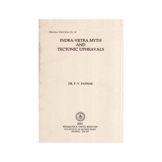 Indra-vrtra Myth And Tectonic Upheavals - Totally Indian