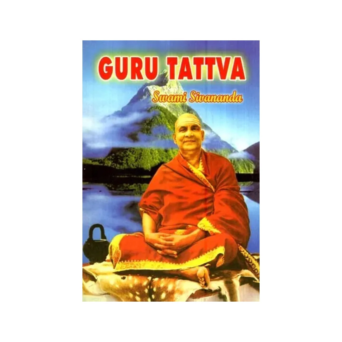 Guru Tattva - Totally Indian