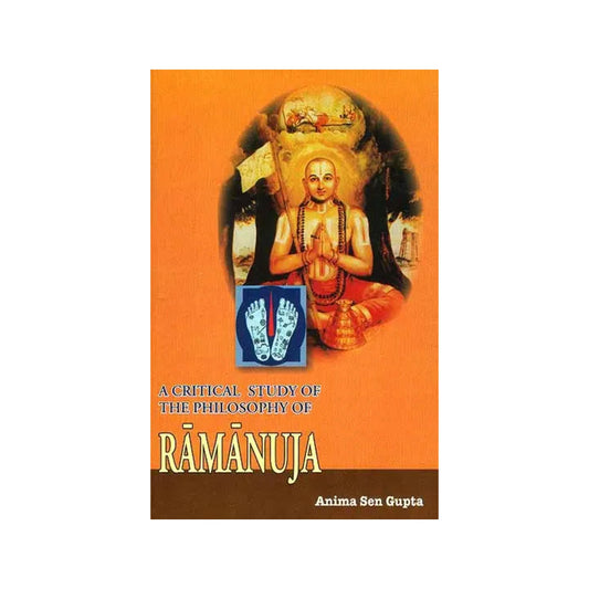 A Critical Study Of The Philosophy Of Ramanuja - Totally Indian