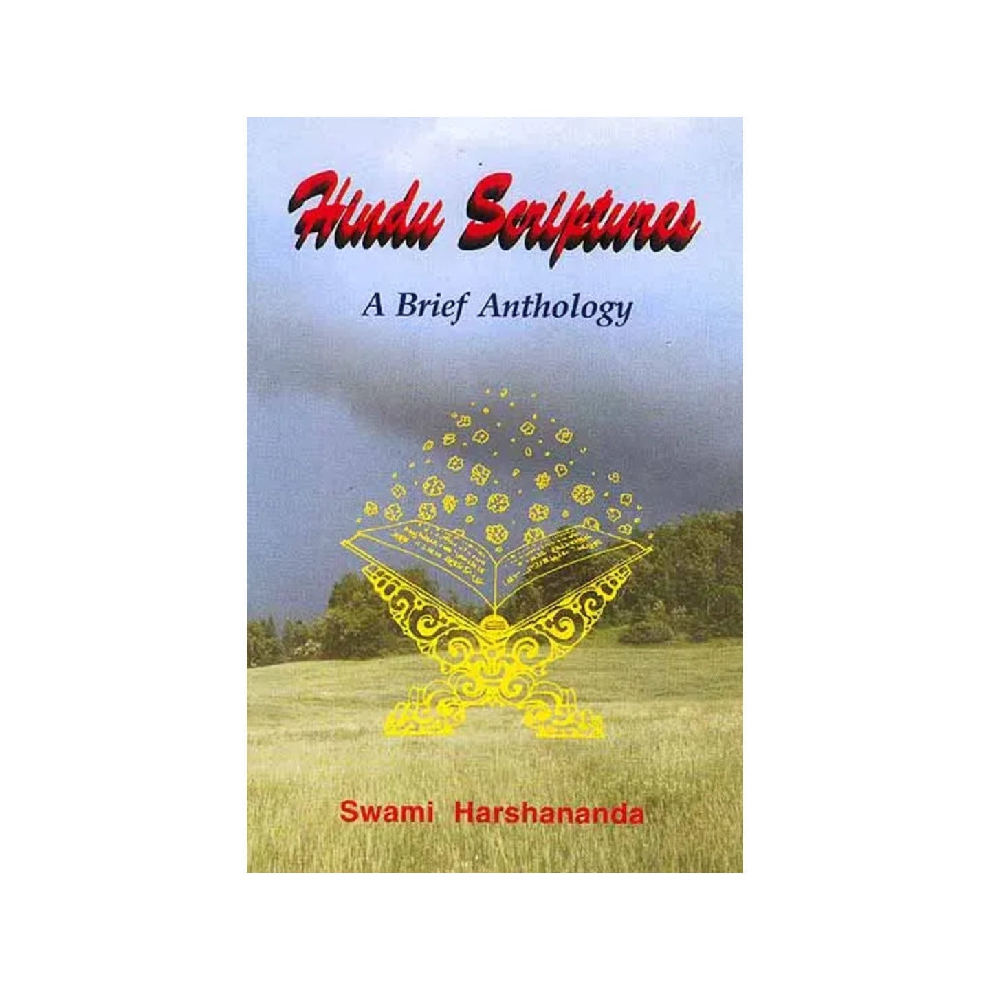 Hindu Scriptures (A Brief Anthology) (With Transliteration And English Translation) - Totally Indian