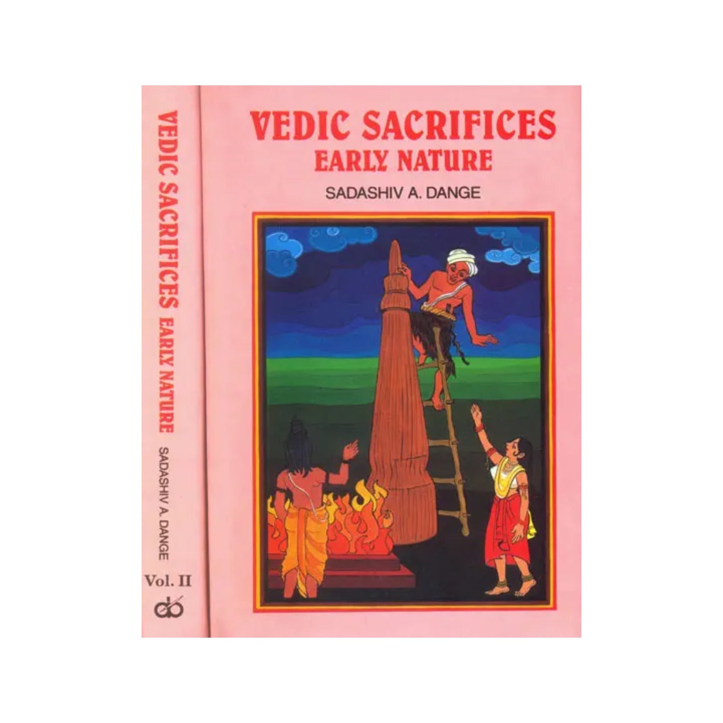 Vedic Sacrifices: Early Nature (Two Volumes) - Totally Indian