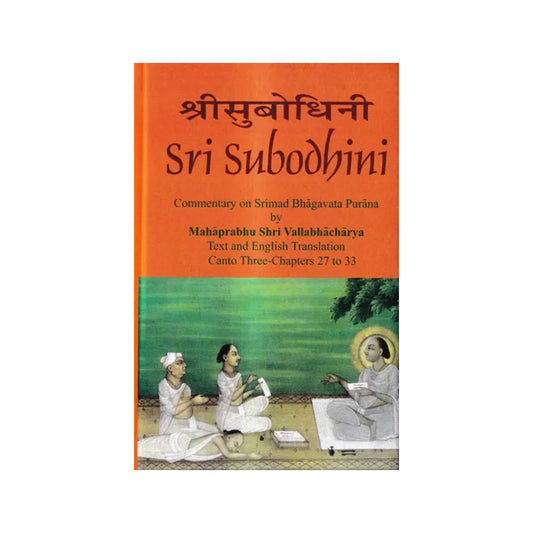 Sri Subodhini Commentary On Srimad Bhagavata Purana By Mahaprabhu Shri Vallabhacharya - Totally Indian