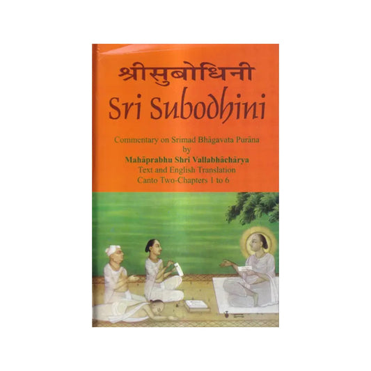 Sri Subodhini Commentary On Srimad Bhagavata Purana By Mahaprabhu Shri Vallabhacharya - Totally Indian