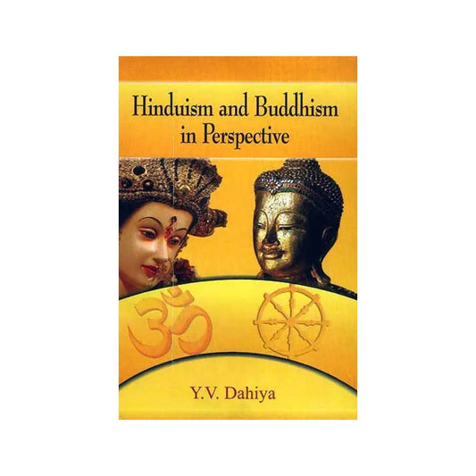 Hinduism And Buddhism In Perspective - Totally Indian