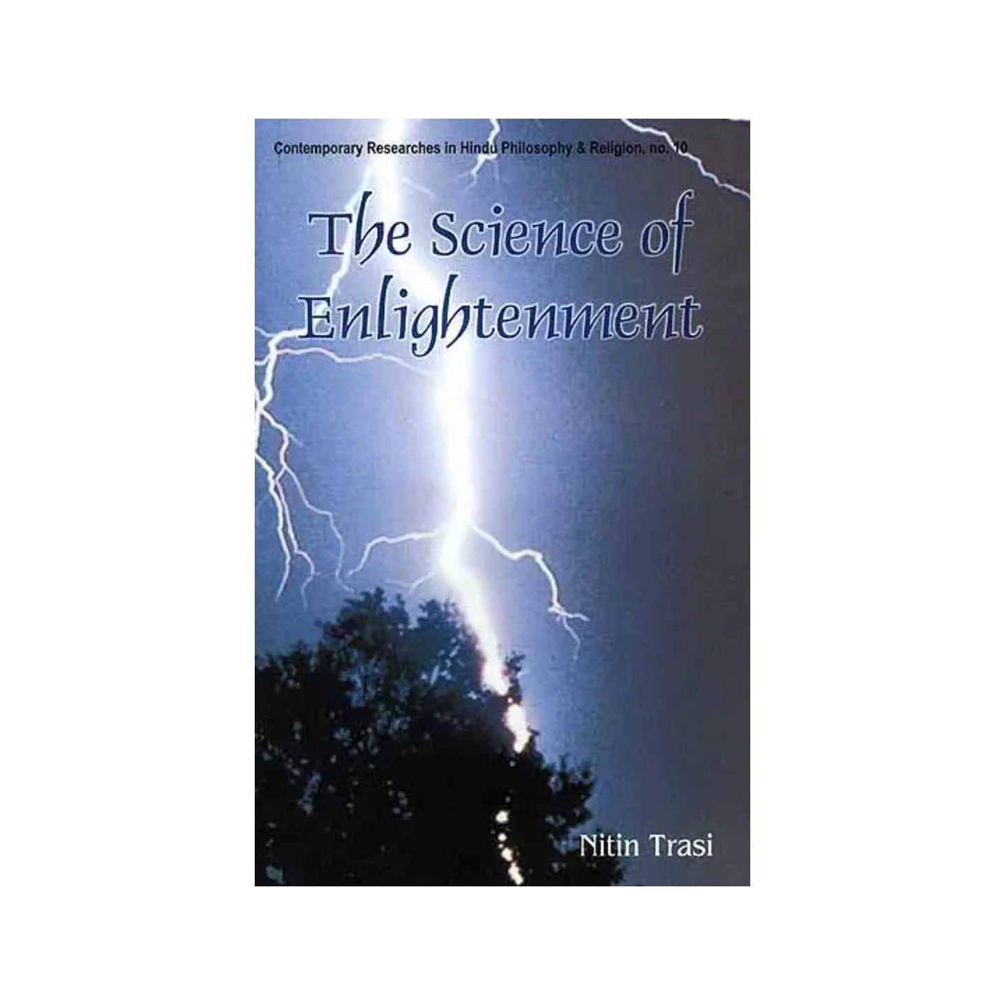 The Science Of Enlightenment (Enlightenment, Liberation And God) - Totally Indian