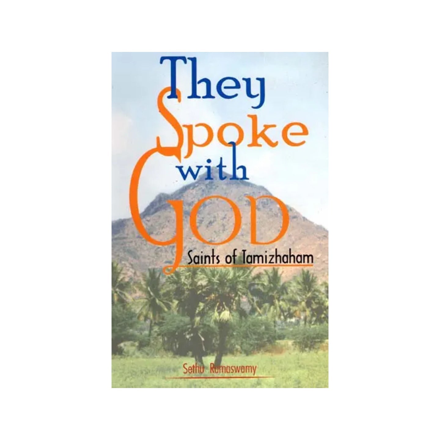 They Spoke With God: Saints Of Tamizhaham - Totally Indian