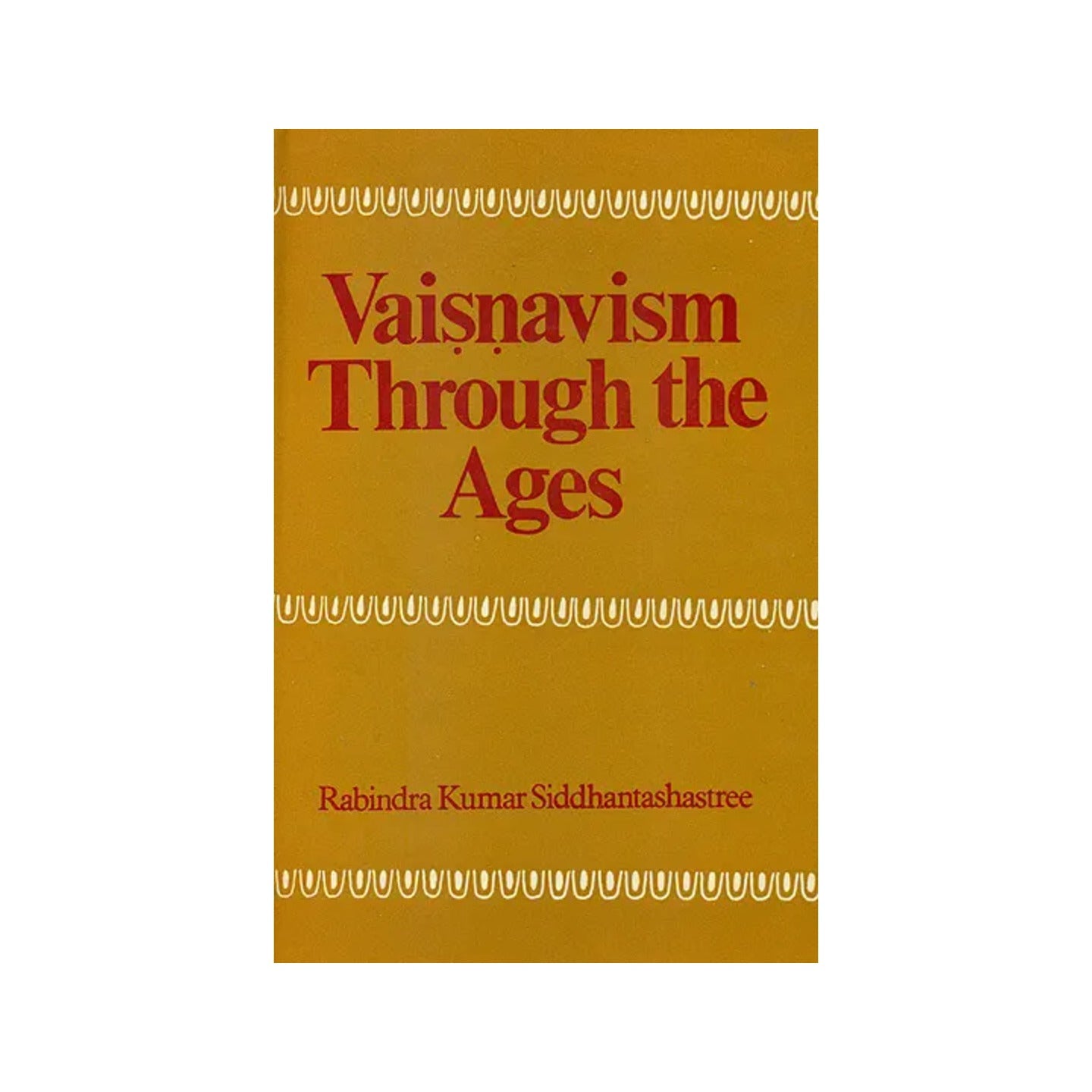 Vaisnavism Through The Ages (An Old Book) - Totally Indian