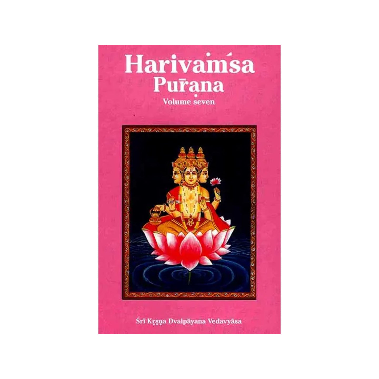 Harivamsa Purana: (Volume Seven) - Totally Indian