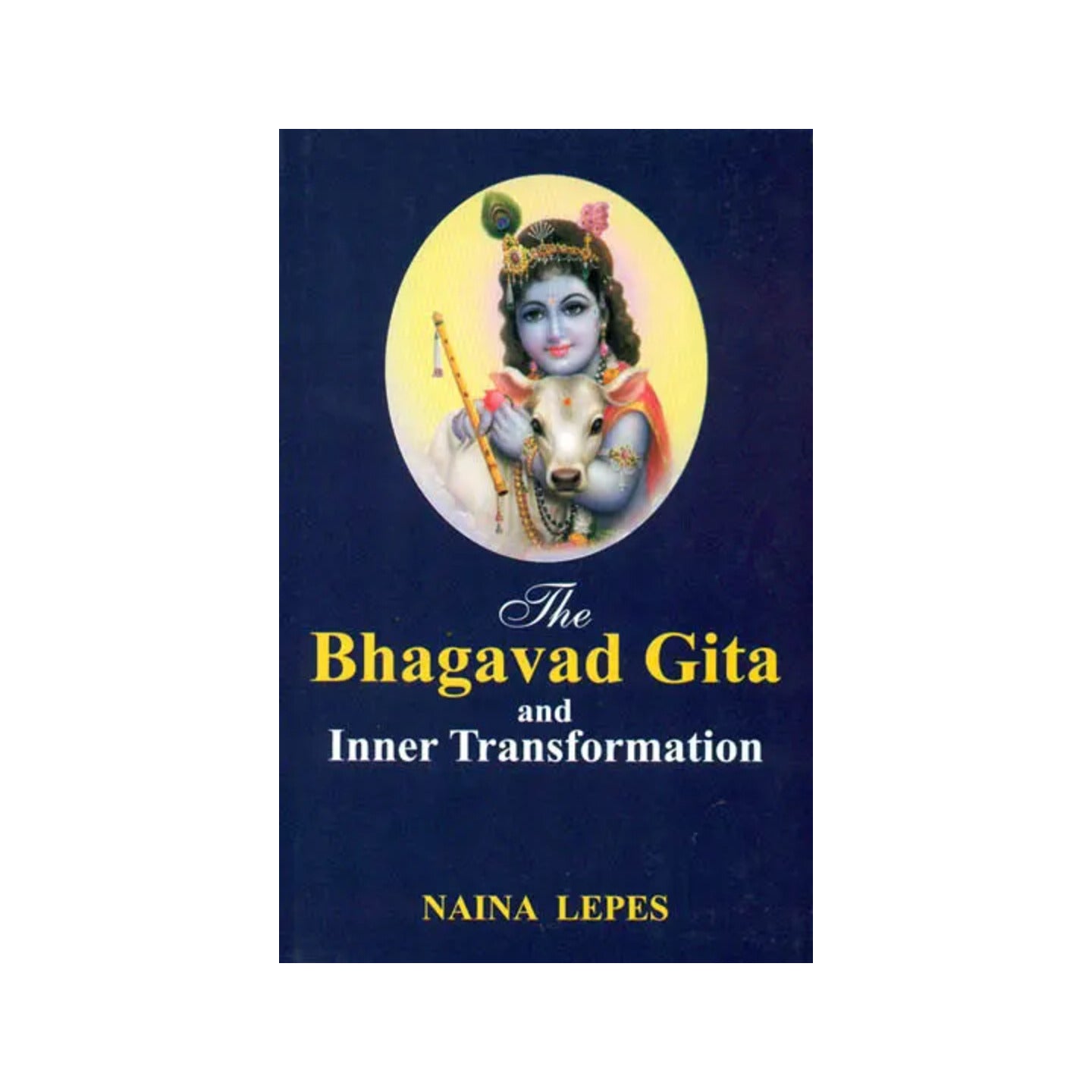 The Bhagavad Gita And Inner Transformation - Totally Indian