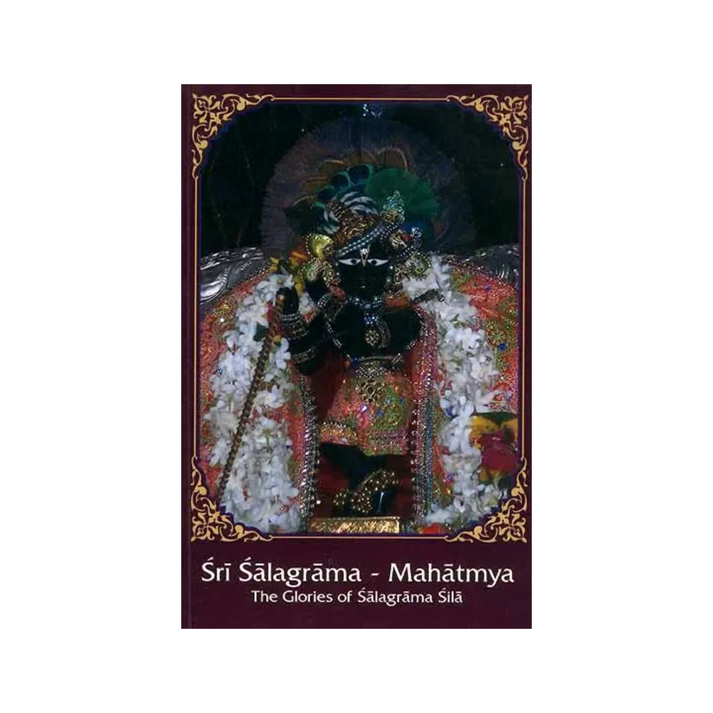 Sri Salagrama – Mahatmya (The Glories Of Salagrama Sila) - Totally Indian