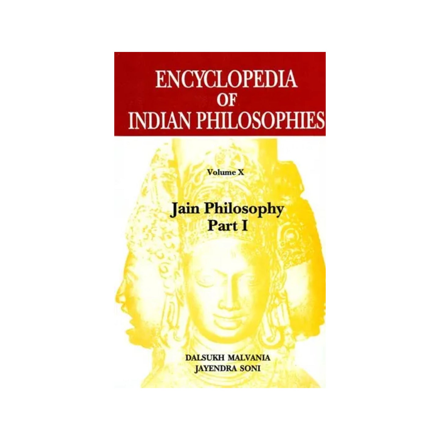 Encyclopedia Of Indian Philosophies Volume: X Jain Philosophy Part I - Totally Indian