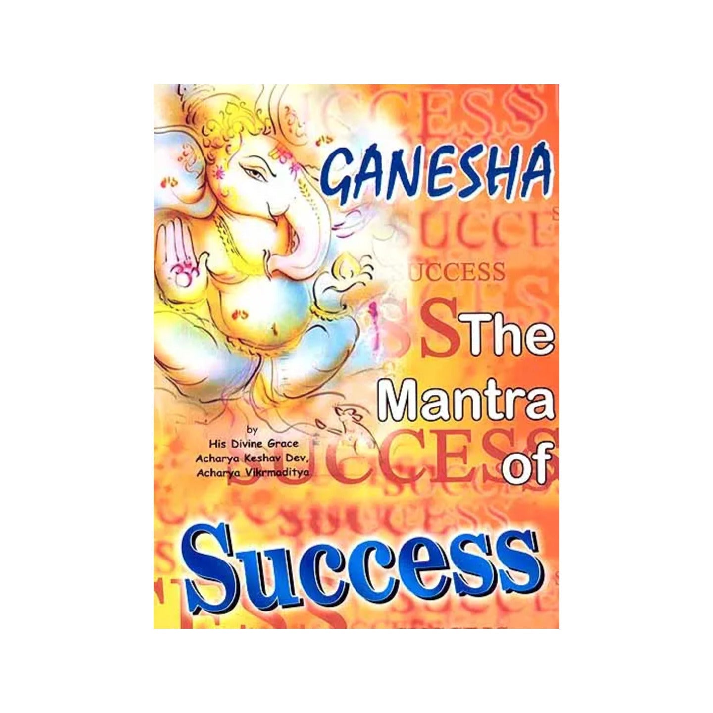 Ganesha (The Mantra Of Success) - Totally Indian