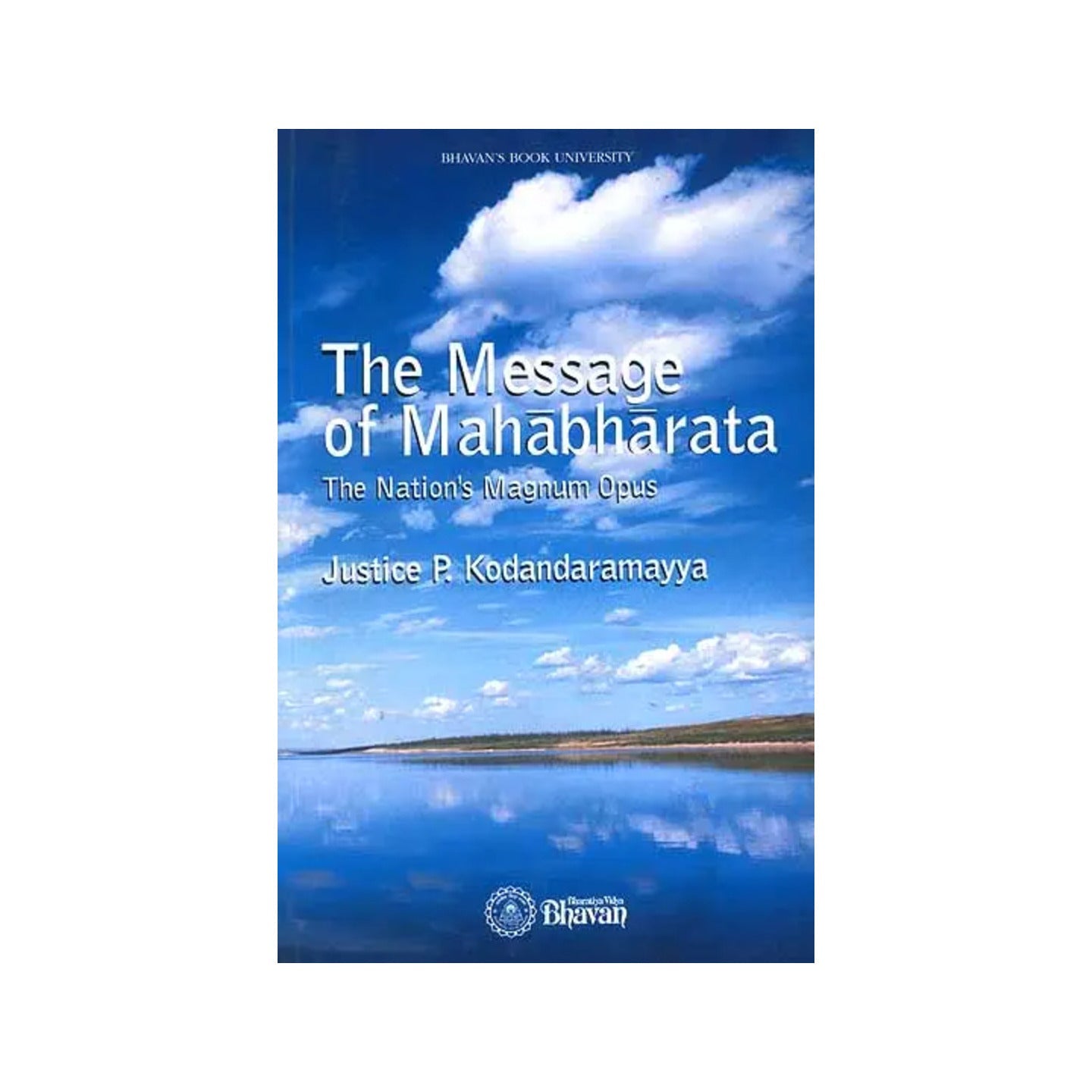 The Message Of Mahabharata (The Nation's Magnum Opus) - Totally Indian