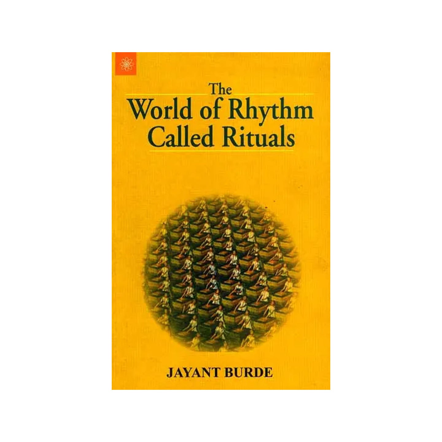 The World Of Rhythm Called Rituals - Totally Indian