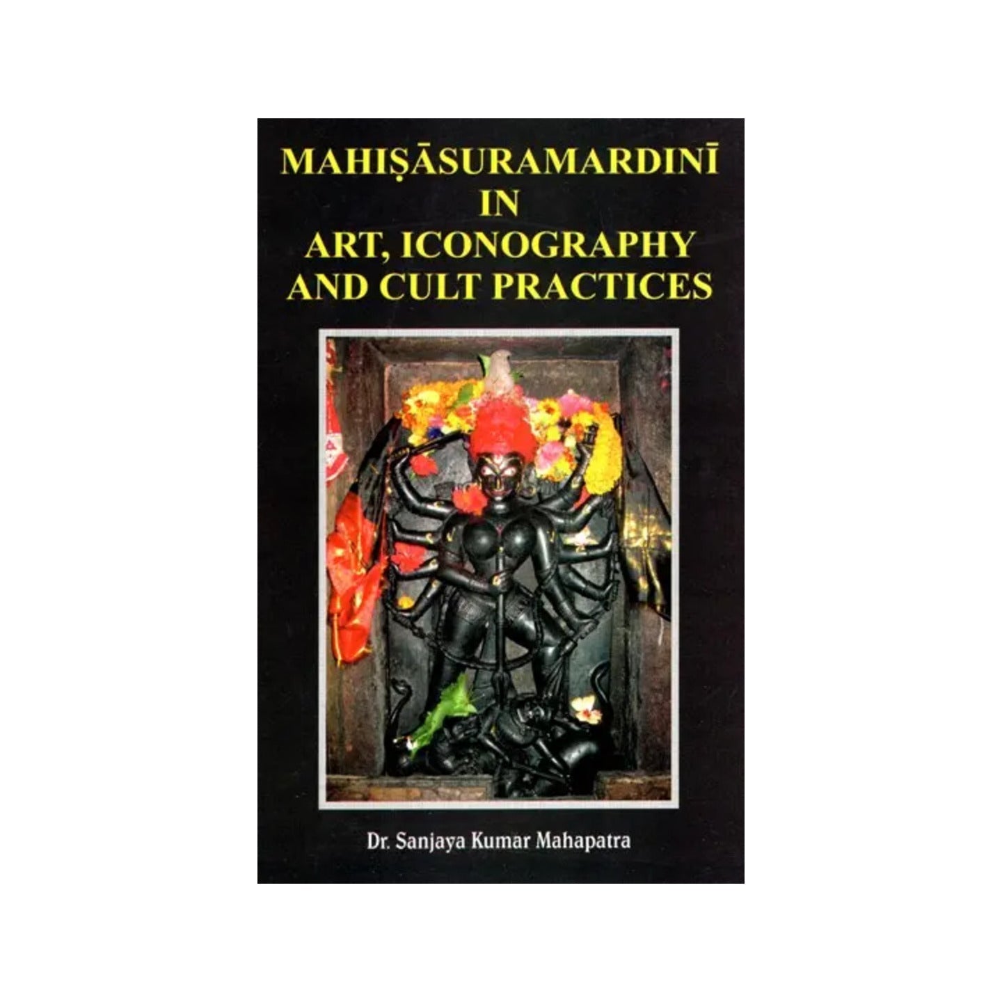 Mahisasuramardini In Art, Iconography And Cult Practice - Totally Indian