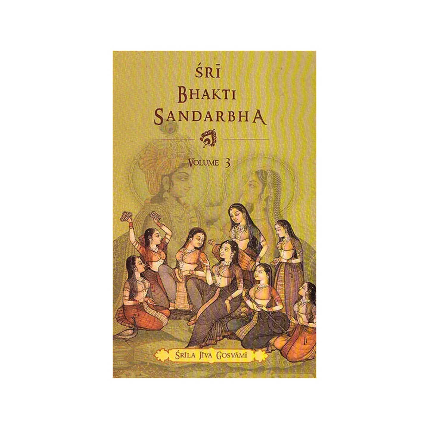 Sri Bhakti Sandarbha (Volume-3) - Totally Indian