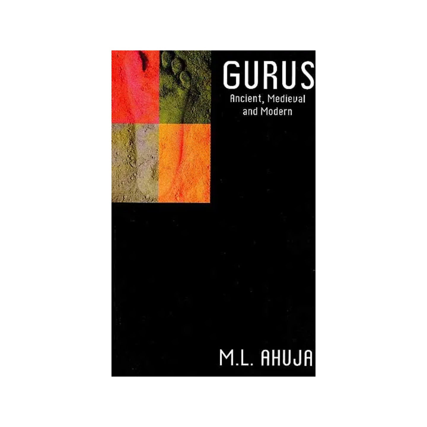 Gurus (Ancient, Medieval And Modern) - Totally Indian