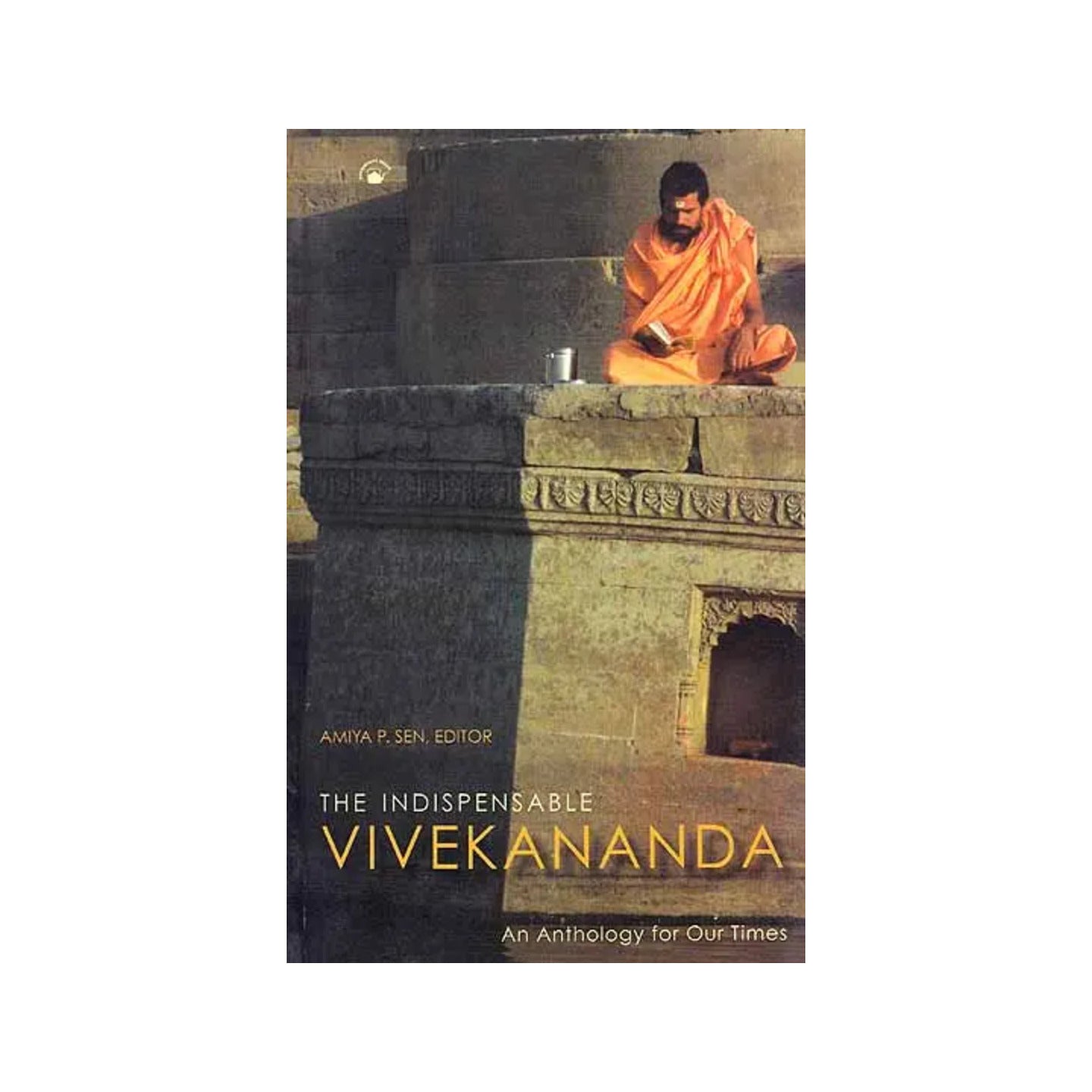 The Indispensable Vivekananda (An Anthology For Our Times) - Totally Indian