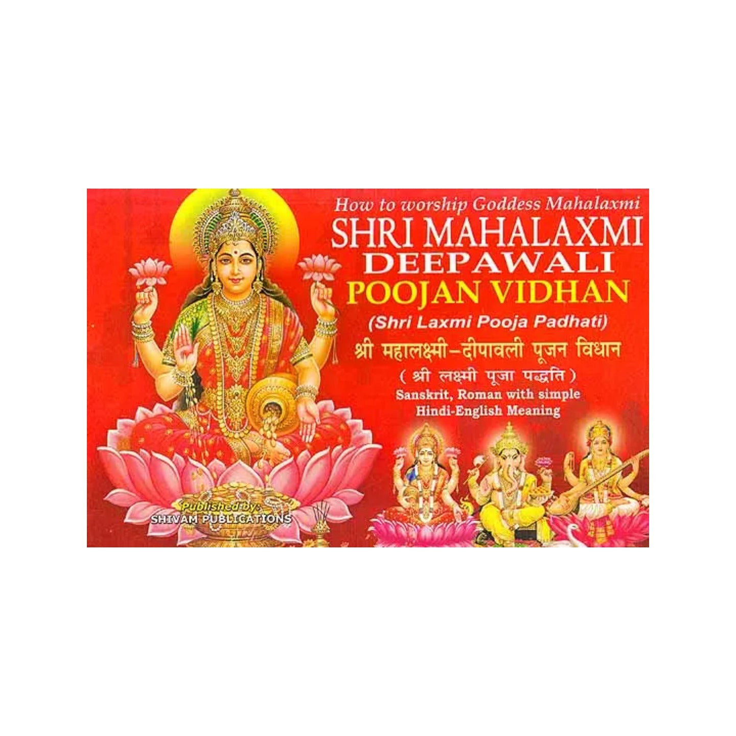 How To Worship Goddess Lakshmi, Shri Mahalakshmi Deepawali Poojan Vidhan (Shri Lakshmi Pooja Padhati) (Sanskrit, Roman With Simple Hindi-english Meaning) - Totally Indian