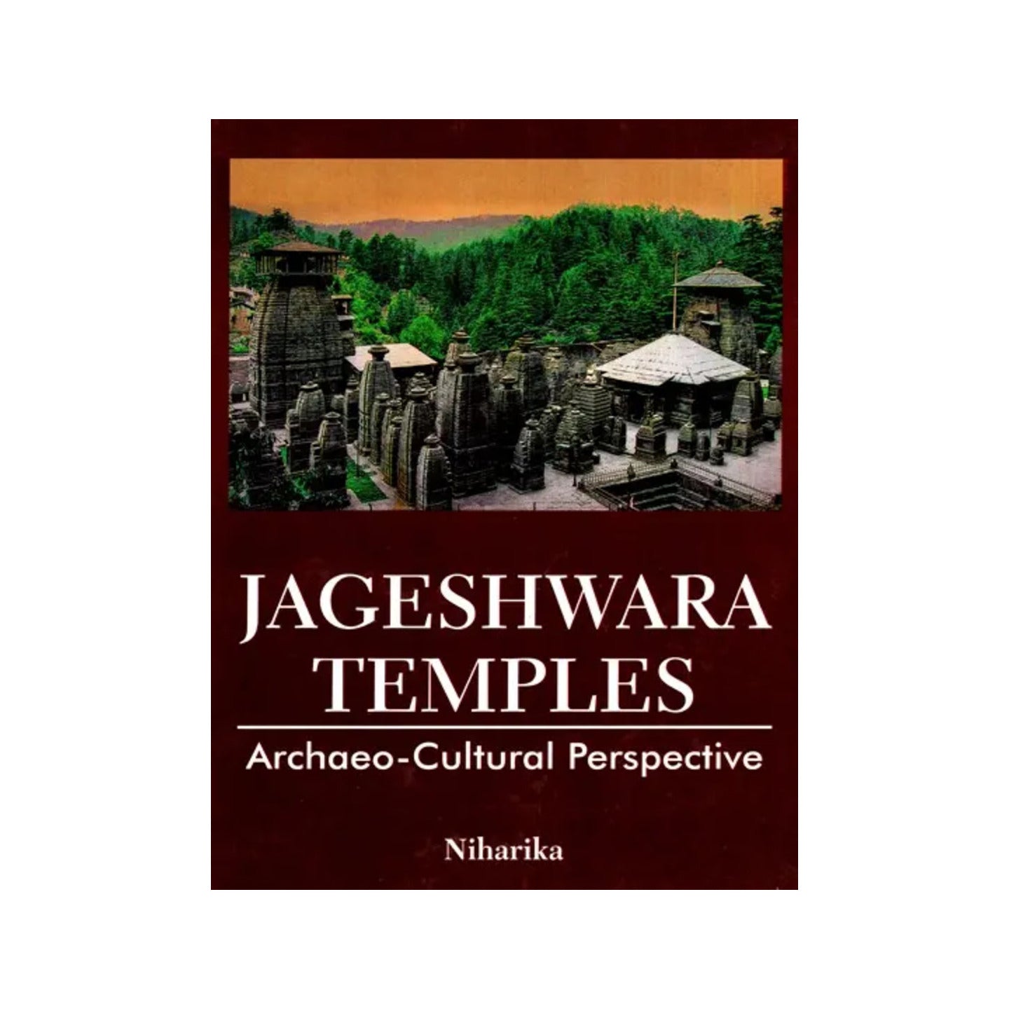 Jageshwara Temples: Archaeo Cultural Perspective - Totally Indian