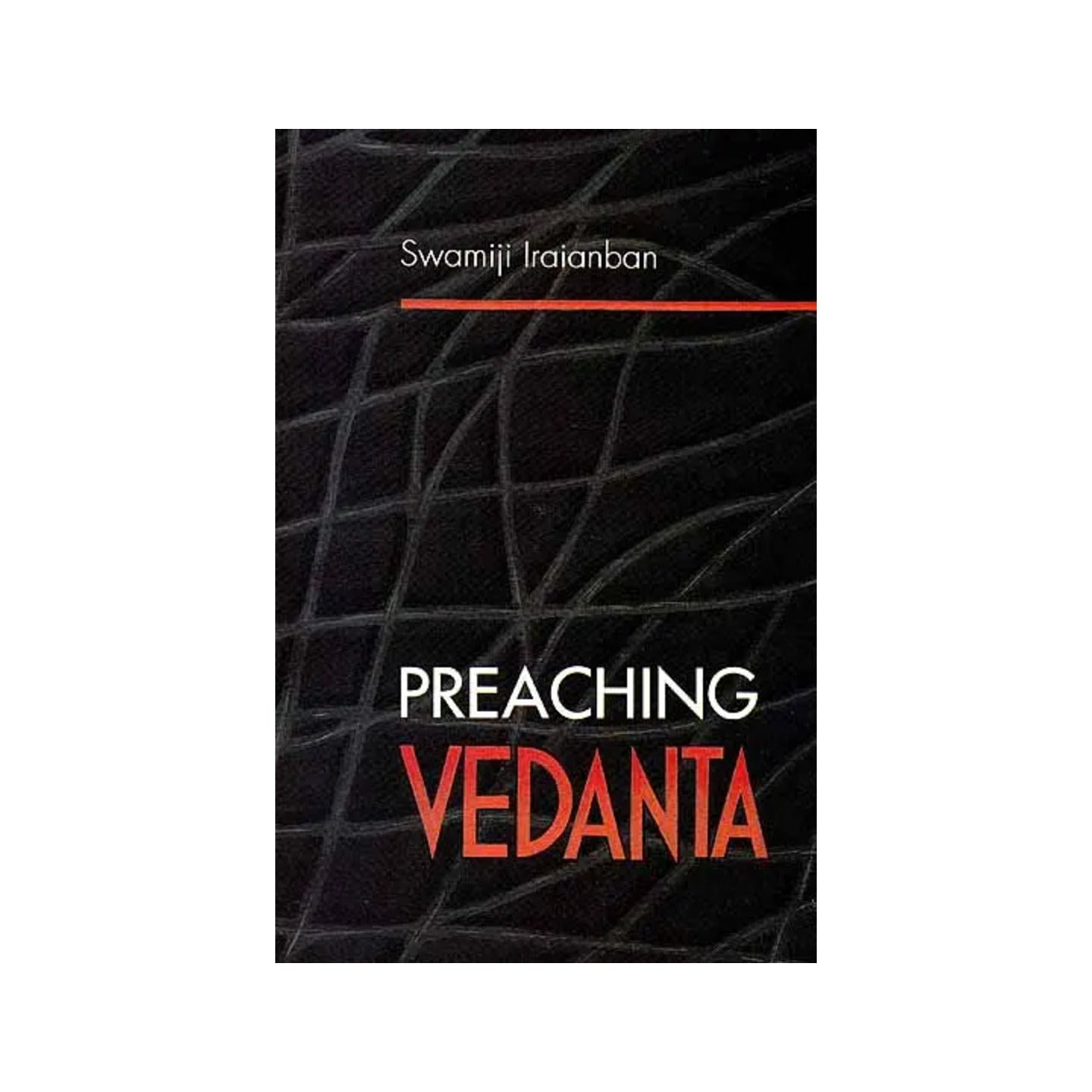 Preaching Vedanta - Totally Indian