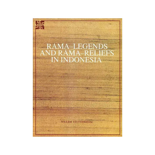 Rama–legends And Rama–reliefs In Indonesia (An Old And Rare Book) - Totally Indian