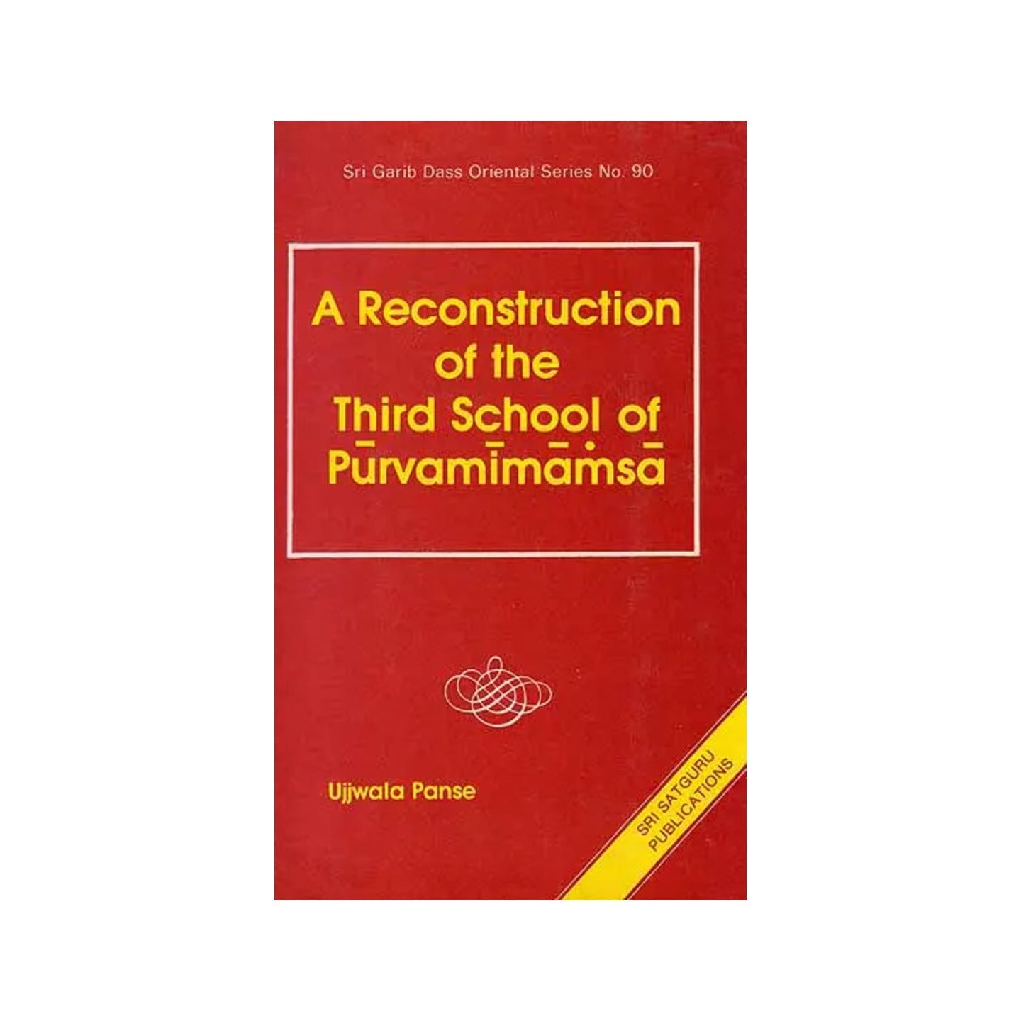 A Reconstruction Of The Third School Of Purvamimamsa (An Old Book) - Totally Indian