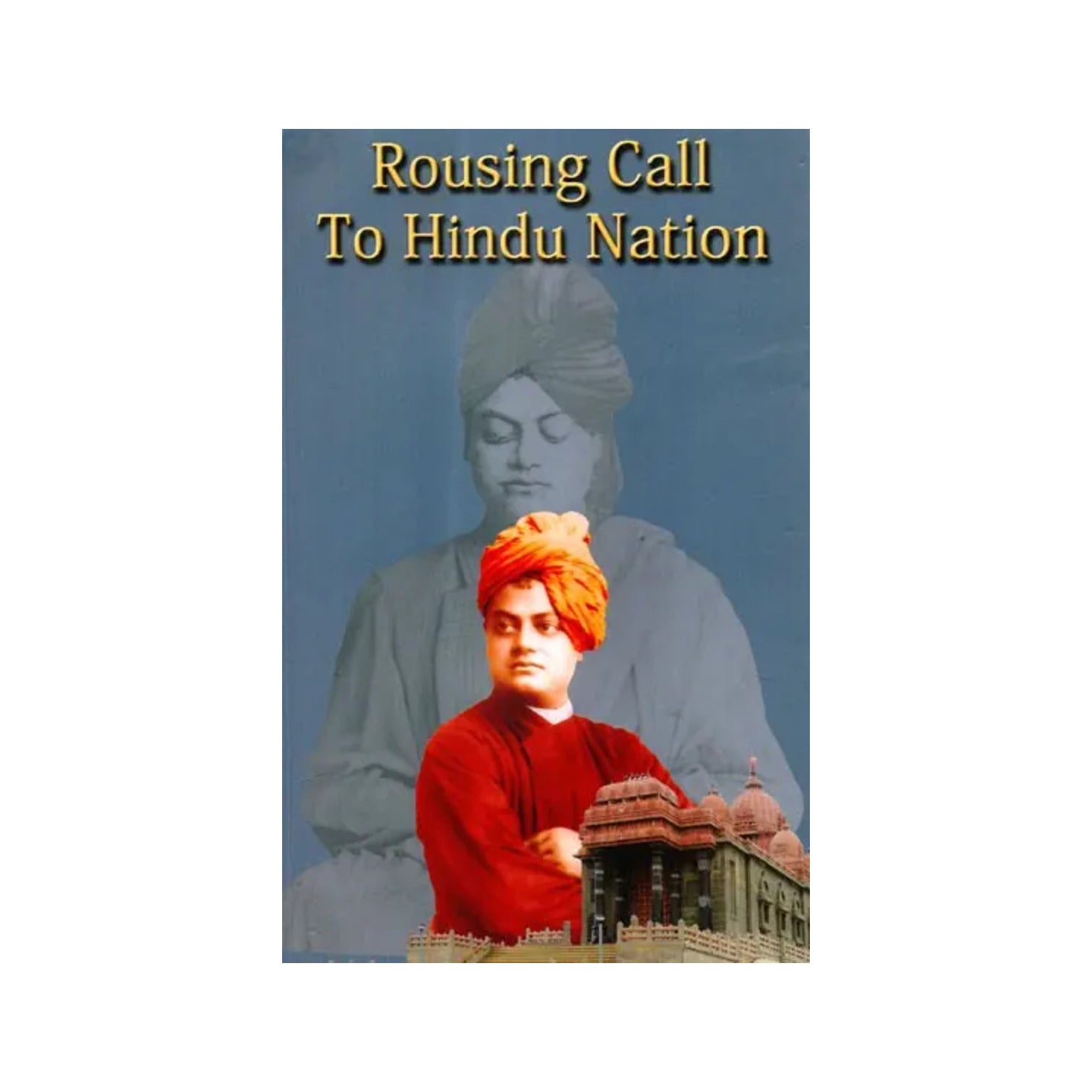 Rousing Call To Hindu Nation - Totally Indian