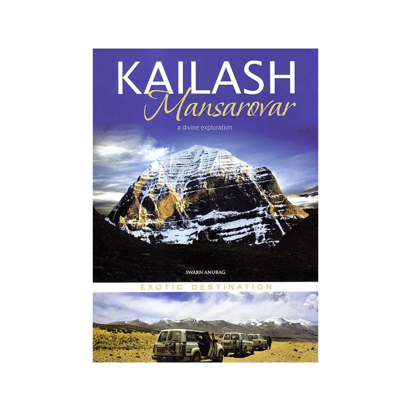 Kailash Mansarovar A Divine Exploration - Totally Indian