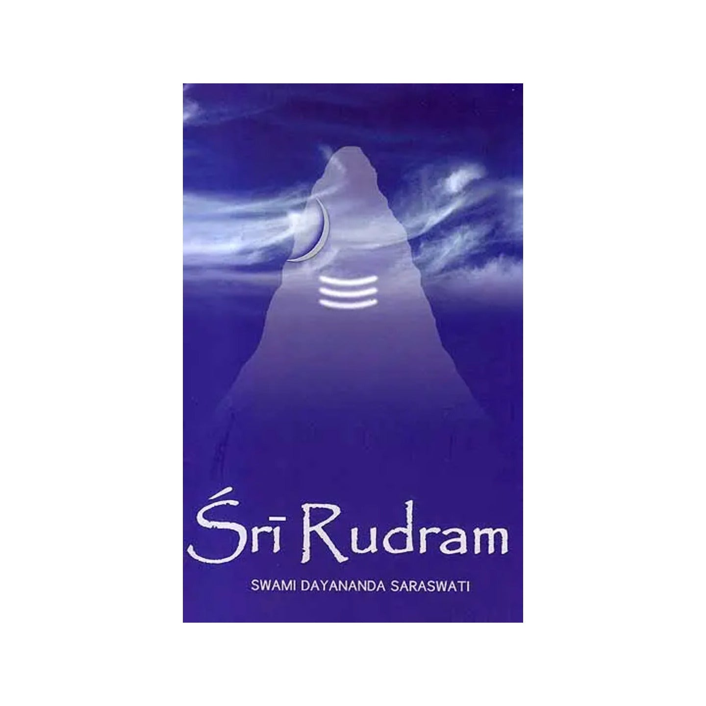 Sri Rudram (Text, Transliteration, Word-to-word Meaning And Detailed Explanation) - Totally Indian