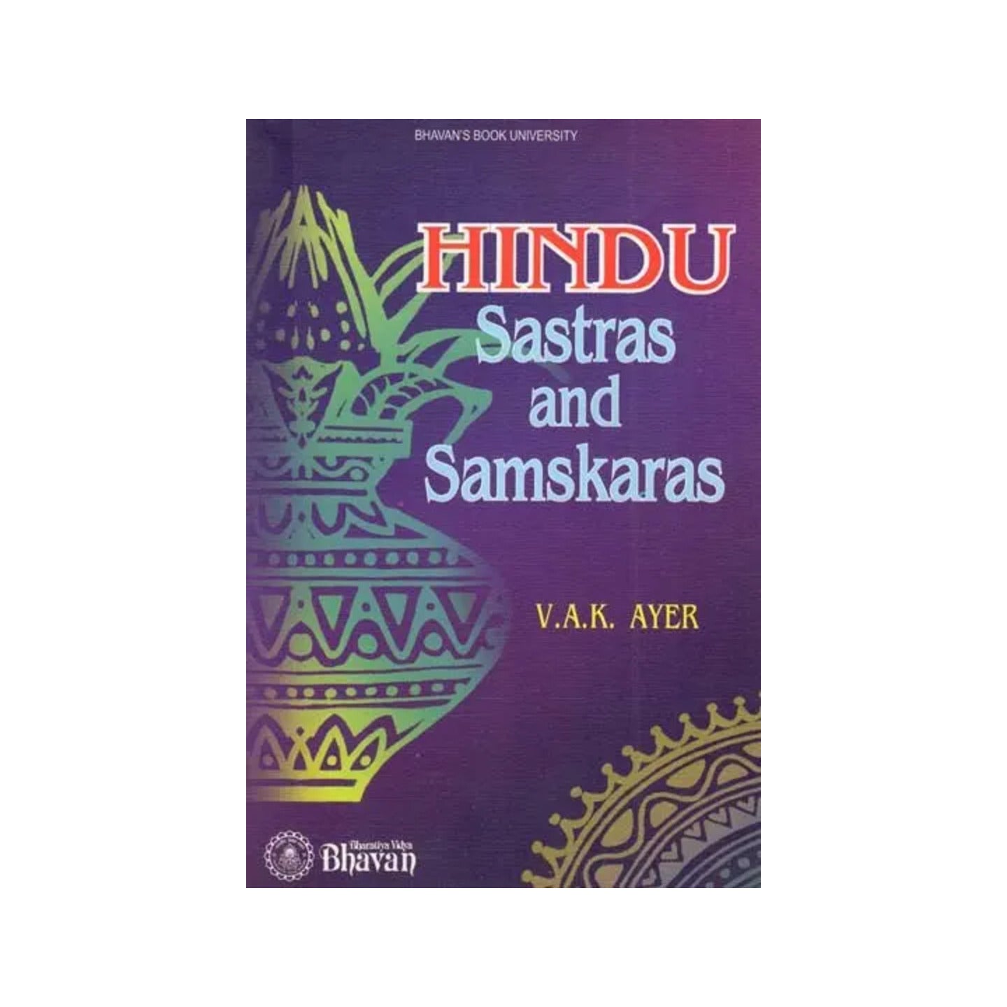 Hindu Sastras And Samskaras - Totally Indian