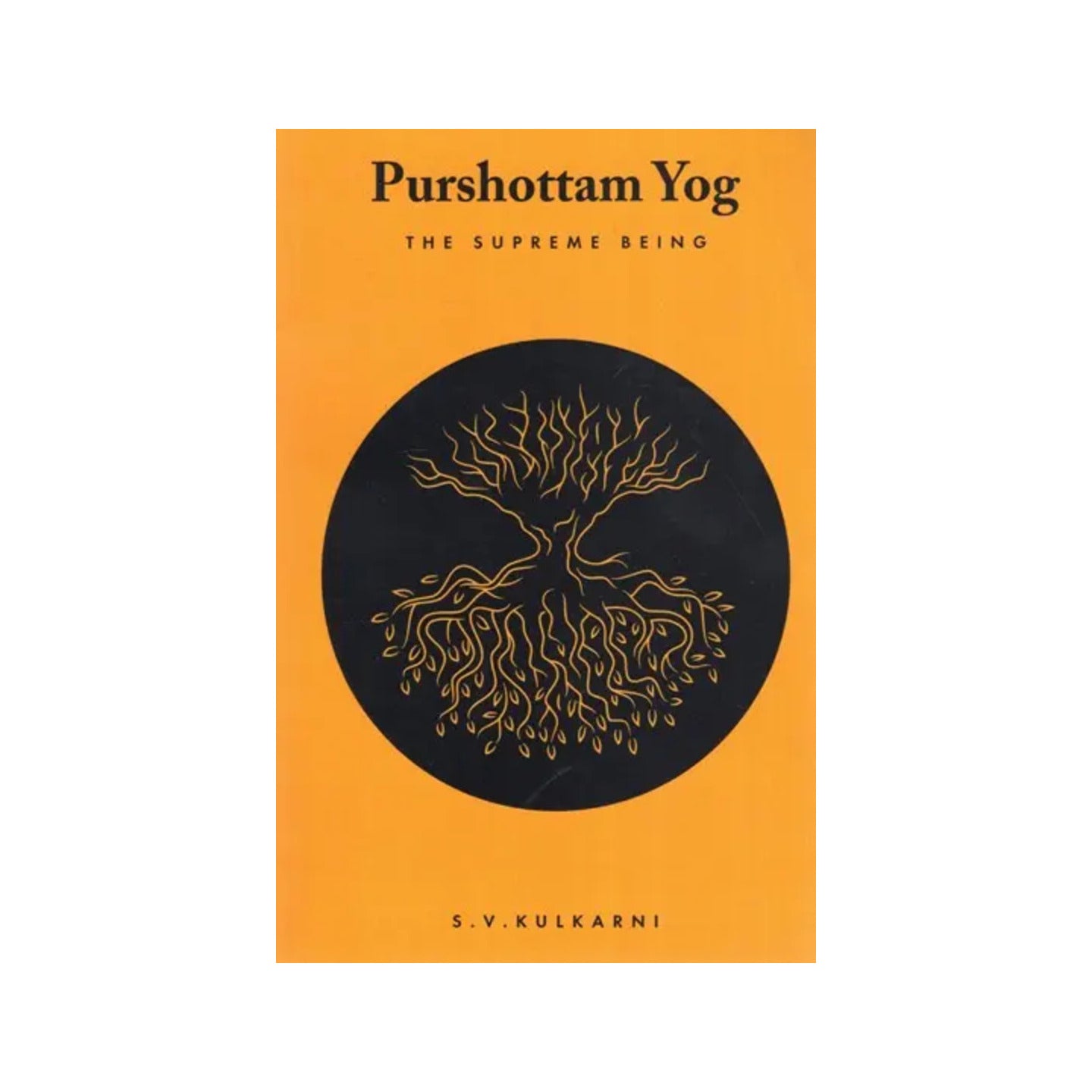 Purshottam Yog- The Supreme Being - Totally Indian