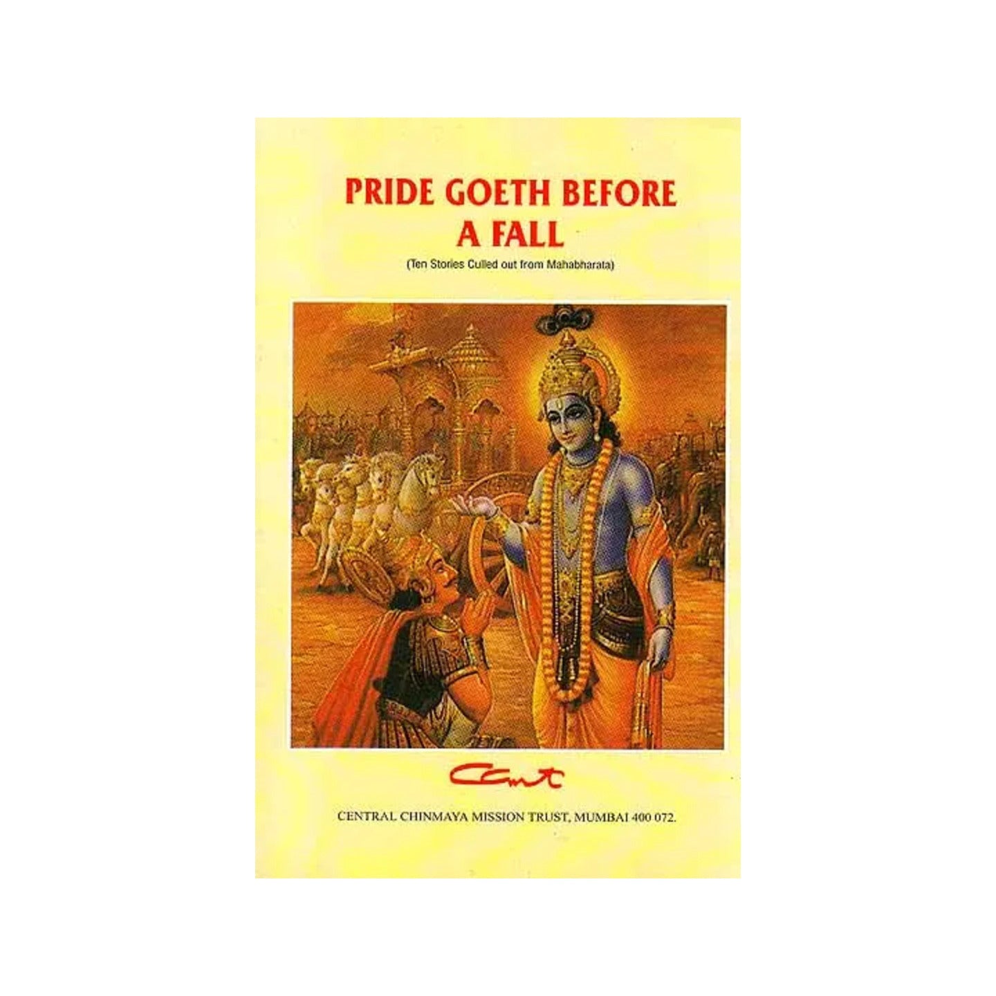 Pride Goeth Before A Fall (Ten Stories Culled Out From Mahabharata) - Totally Indian