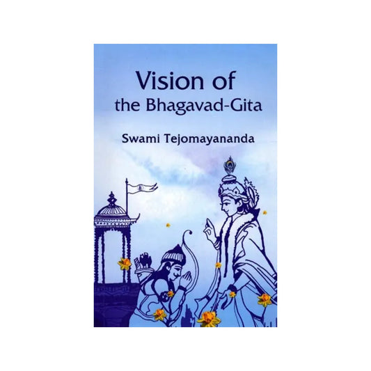 Vision Of The Bhagavad Gita - Totally Indian