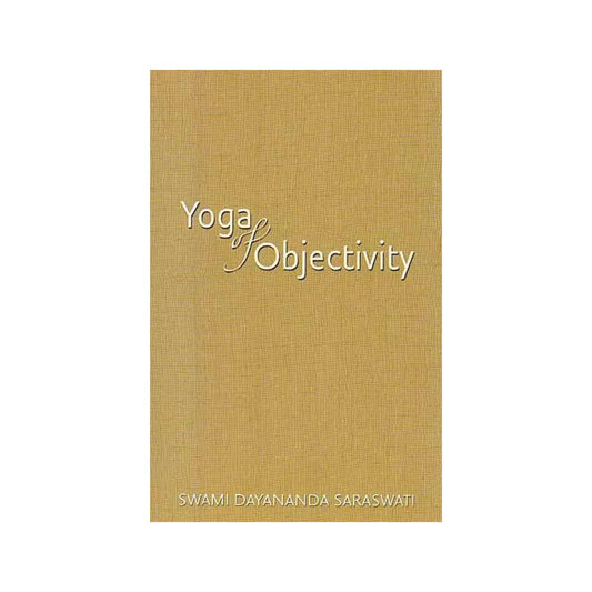 Yoga Of Objectivity - Totally Indian