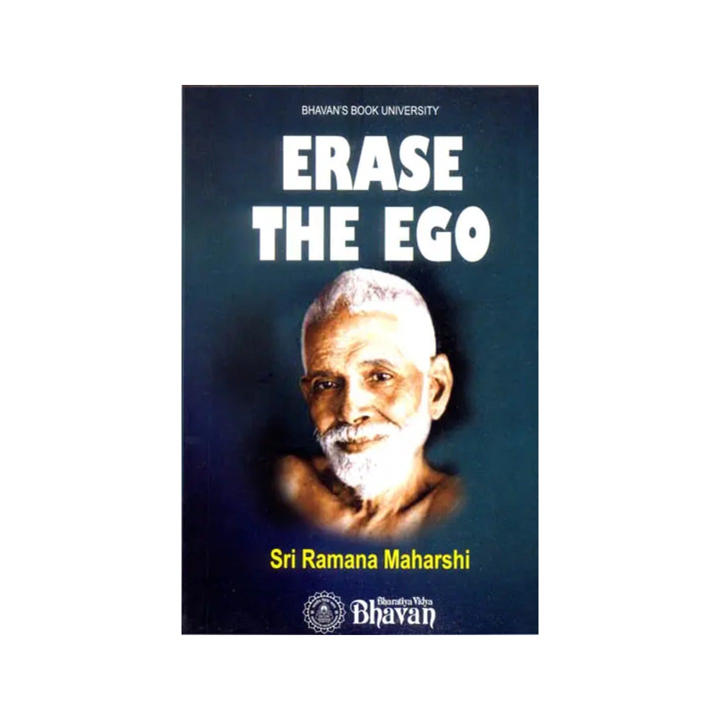 Erase The Ego - Totally Indian