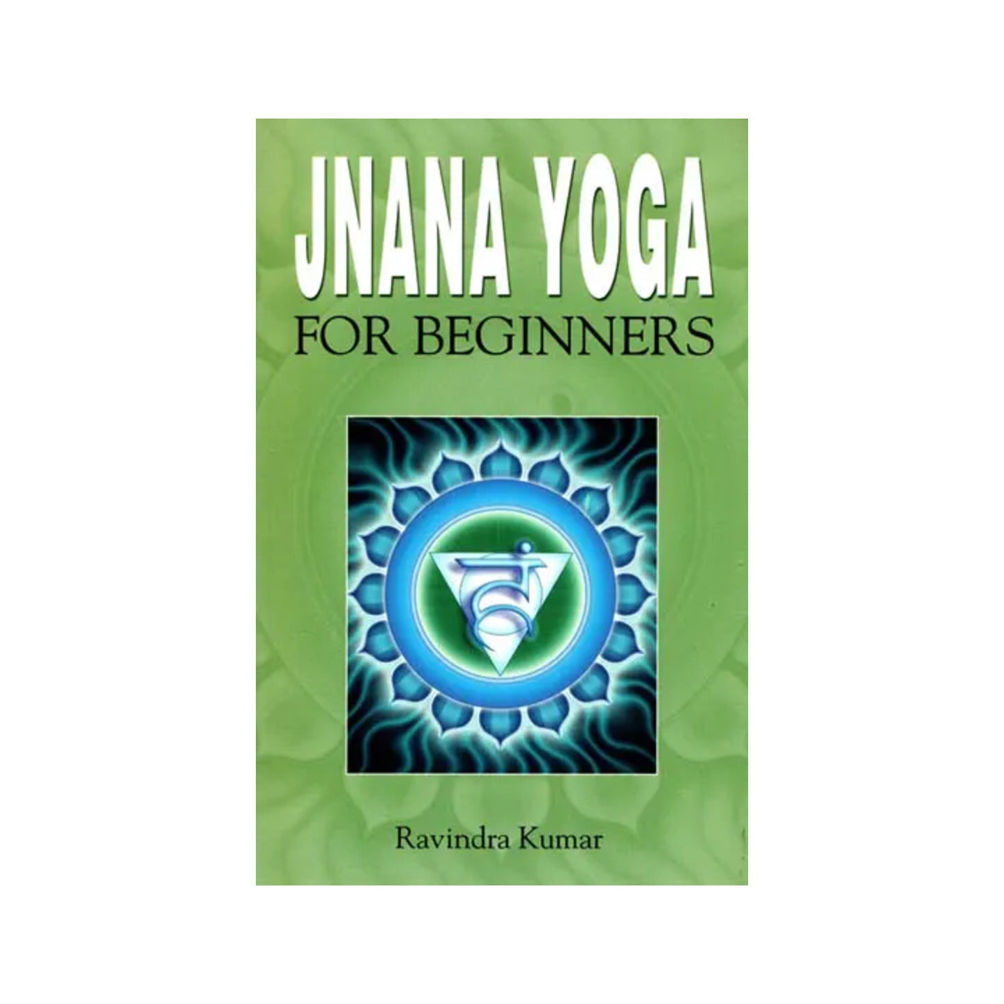 Jnana Yoga For Beginners - Totally Indian