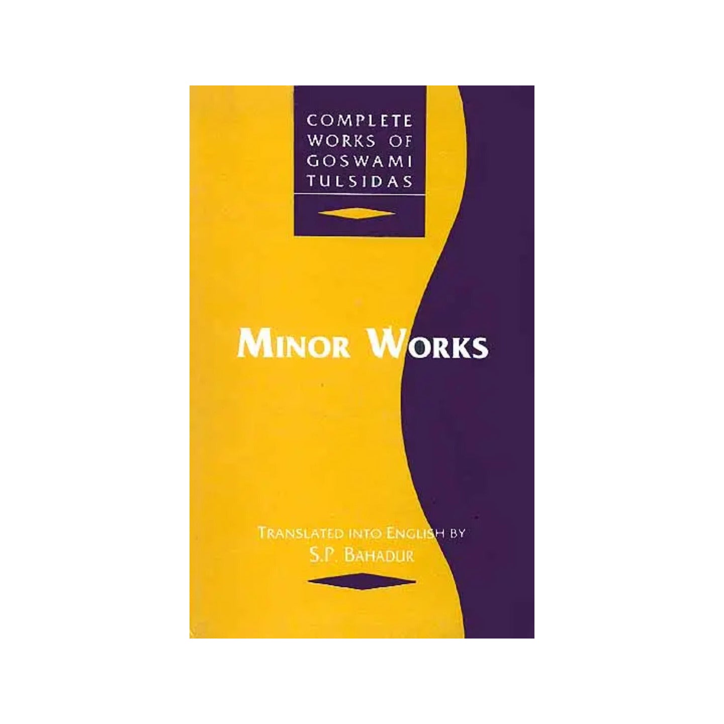 Minor Works (Vol. Vi From Complete Works Of Goswami Tulsidas) - Totally Indian