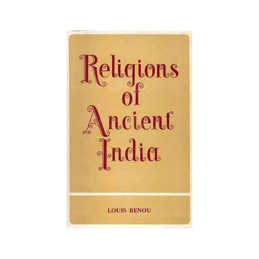 Religions Of Ancient India (An Old And Rare Book) - Totally Indian