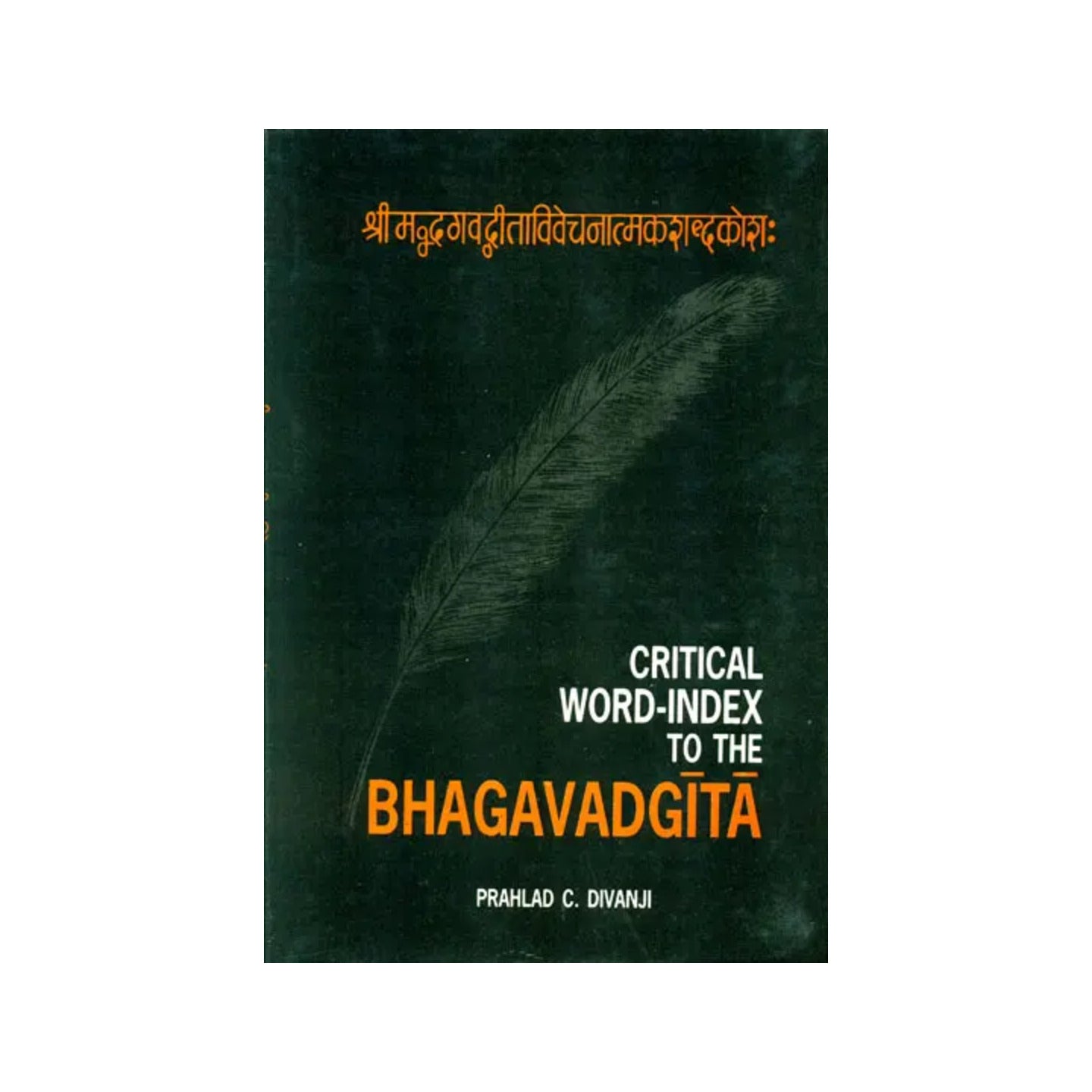 Critical Word Index To The Bhagavadgita - Totally Indian