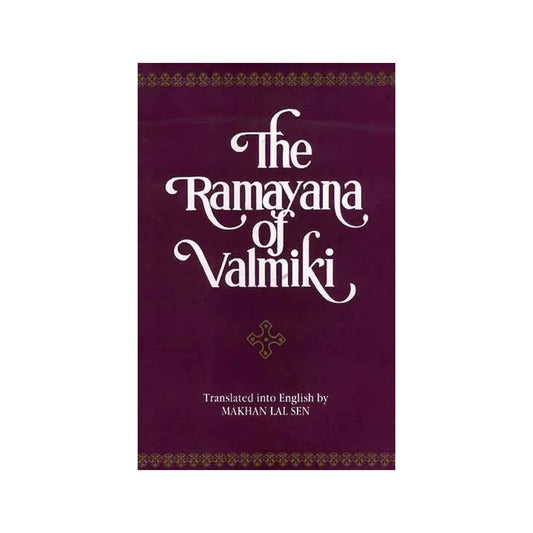 The Ramayana Of Valmiki - Totally Indian