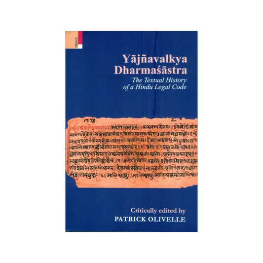 Yajnavalkya Dharmasastra - The Textual History Of A Hindu Legal Code - Totally Indian