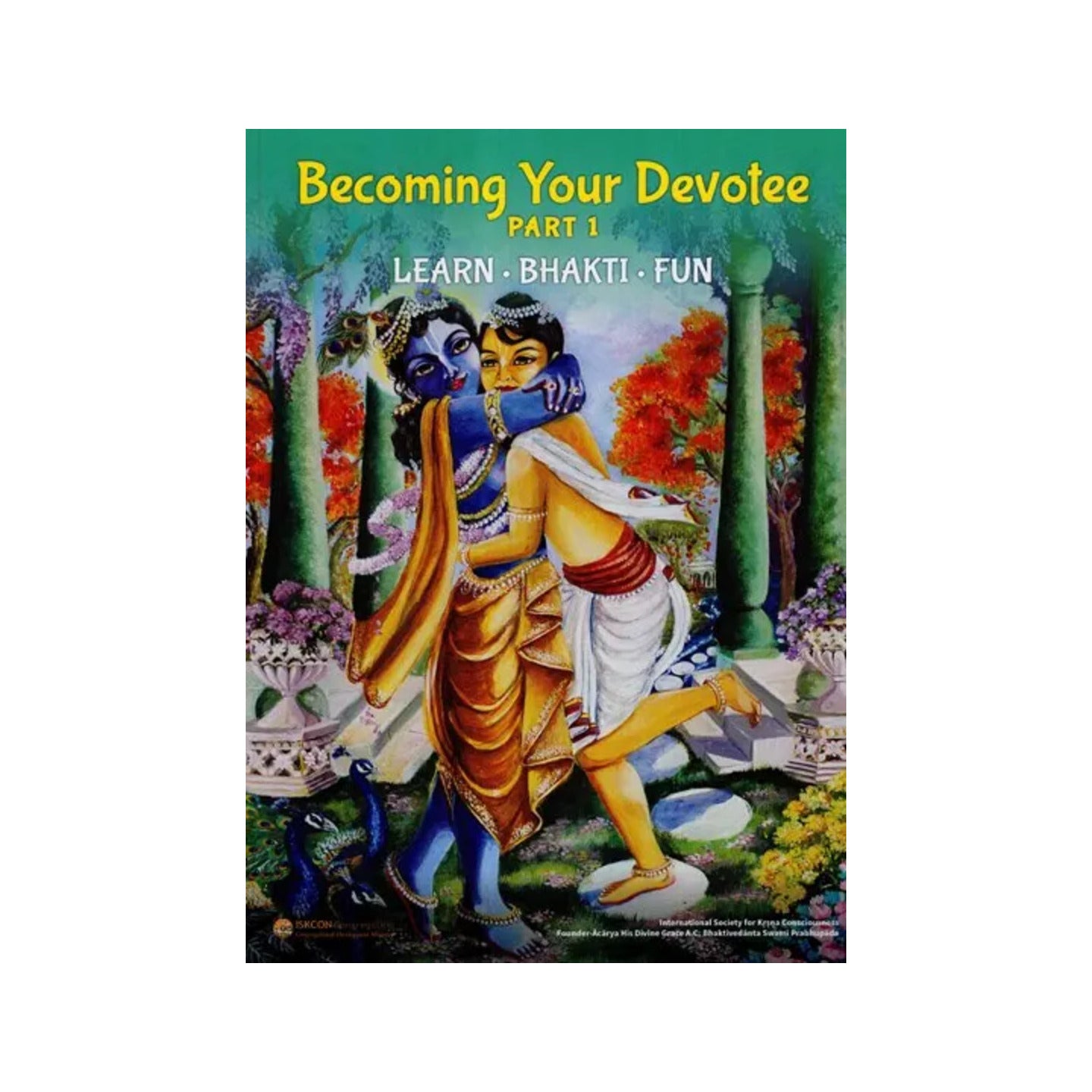 Becoming Your Devotee (Part- 1) - Totally Indian