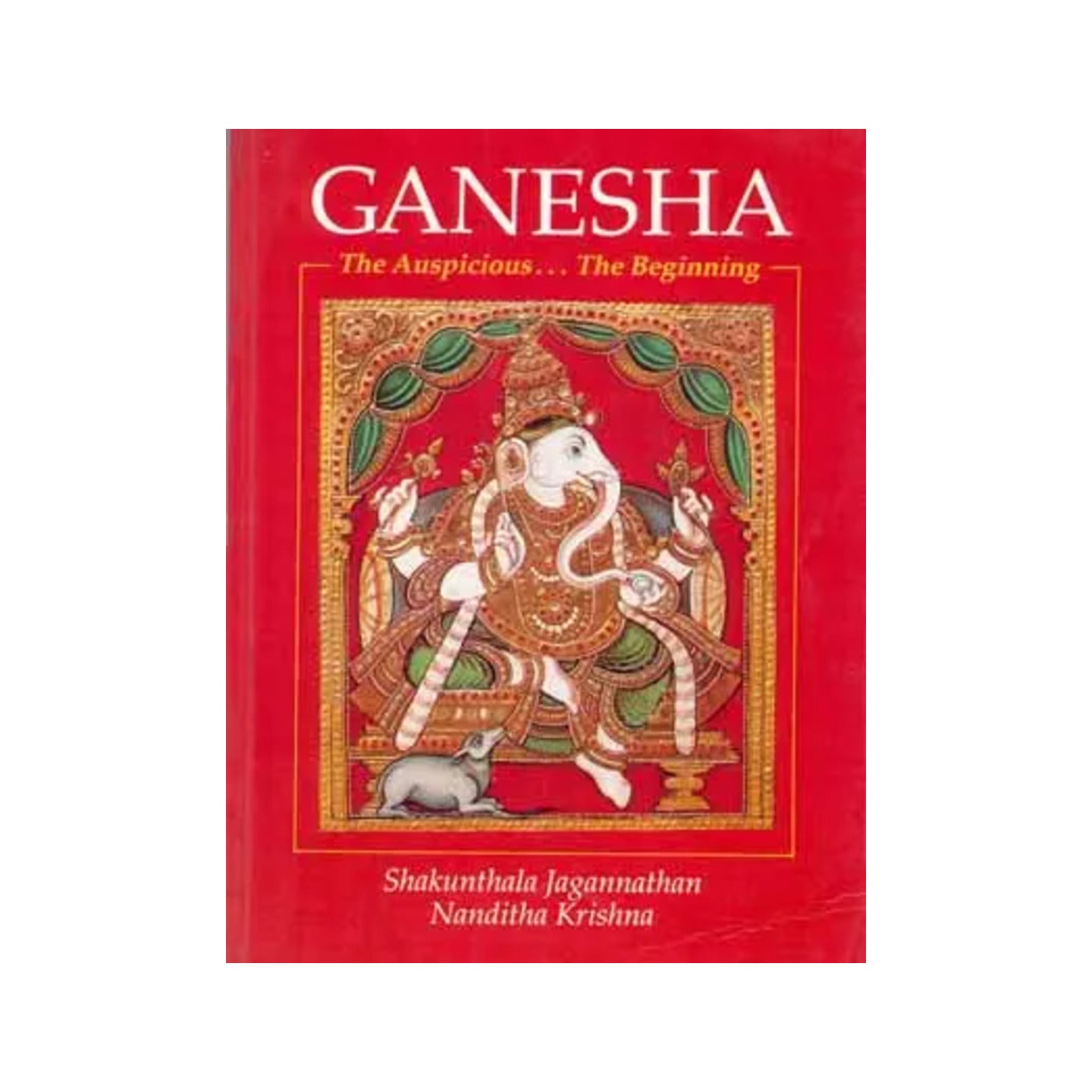 Ganesha The Auspicious The Beginning - Totally Indian