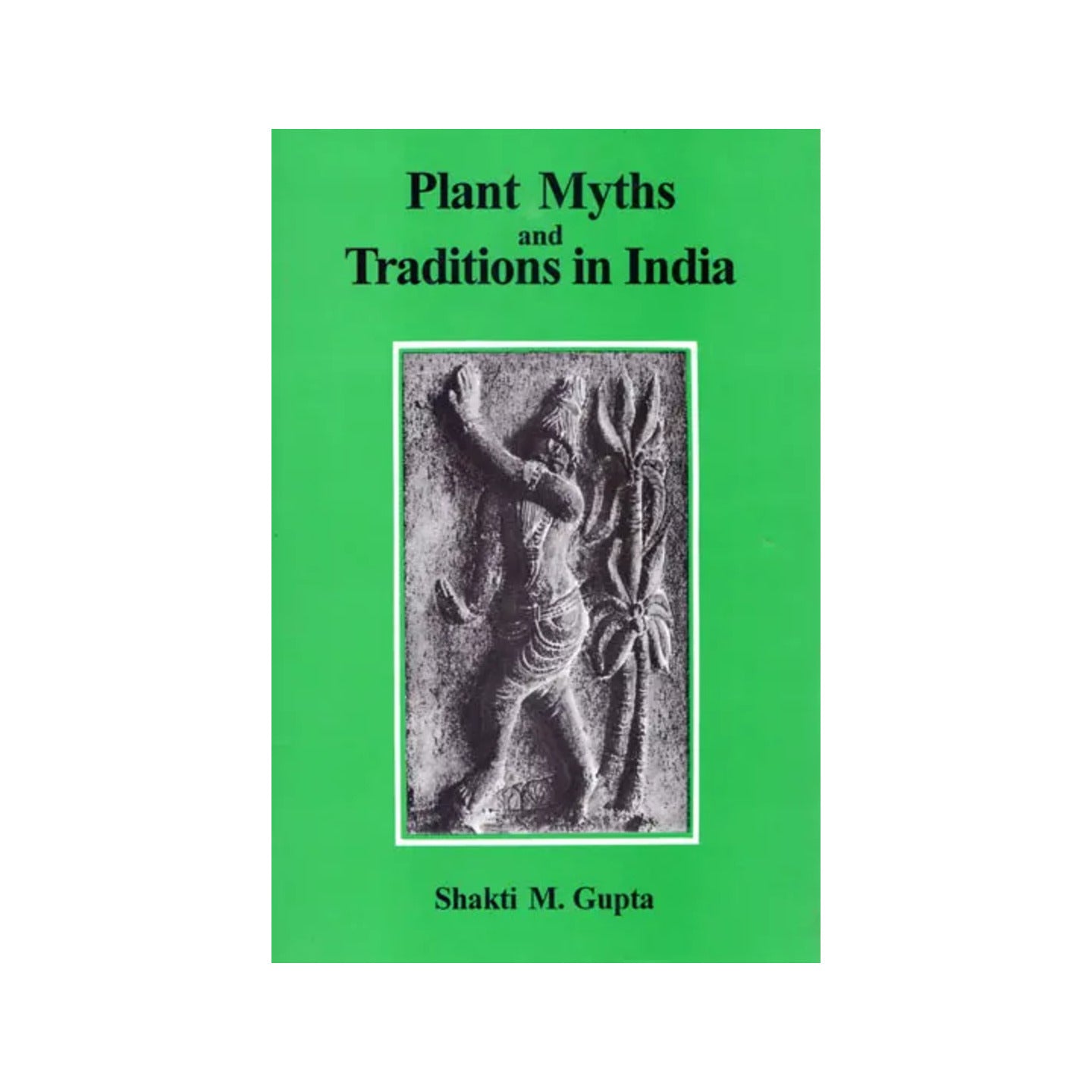 Plant Myths And Traditions In India - Totally Indian