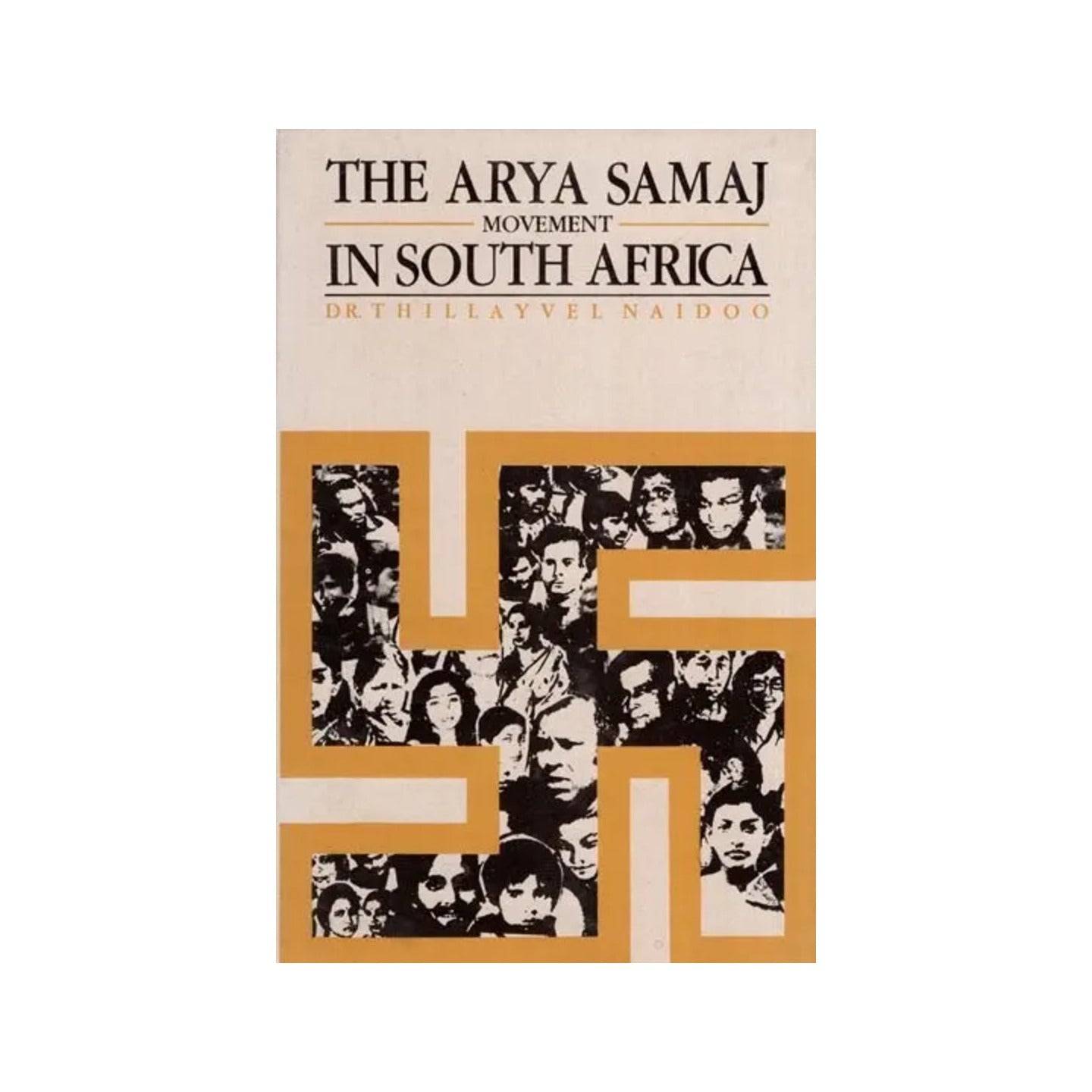 The Arya Samaj Movement In South Africa (An Old And Rare Book) - Totally Indian