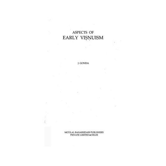 Aspects Of Early Visnuism (An Old And Rare Book) - Totally Indian