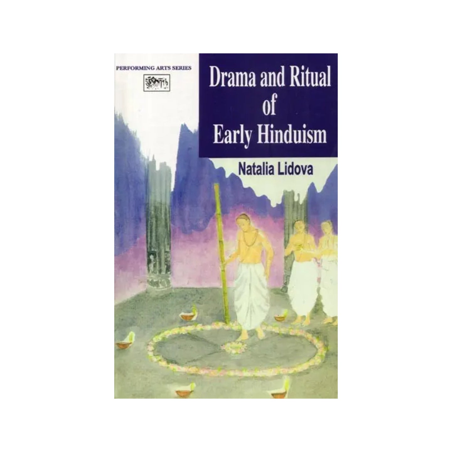 Drama And Ritual Of Early Hinduism - Totally Indian